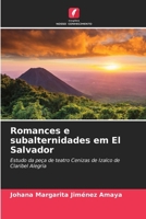 Romances e subalternidades em El Salvador 6207413164 Book Cover