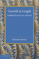 Growth in Length: Embryological Essays 1357697287 Book Cover