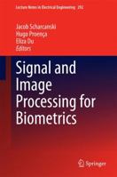 Signal and Image Processing for Biometrics 3642540791 Book Cover