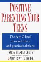 Positive Parenting Your Teens 0449909964 Book Cover