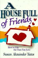 How to Like the Ones You Love: Building Family Friendships for Life 080106242X Book Cover