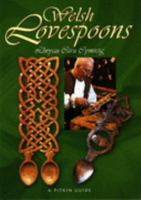 Welsh Lovespoons 1841651648 Book Cover