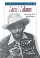 Ansel Adams: American Artist With a Camera (People to Know) 0766018474 Book Cover