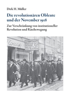 Die revolutionären Obleute und der November 1918 (German Edition) 3750406243 Book Cover