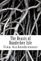 The Beasts of Dunderbee Isle 1492793442 Book Cover