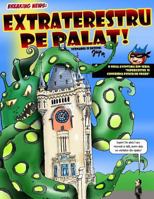 Extraterestru pe Palat!: O noua aventura din seria SuperCostel si Confreria Pisicilor Negre 1979779139 Book Cover