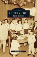 Cherry Hill: New Jersey 1531601235 Book Cover