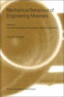 Mechanical Behaviour of Engineering Materials: Volume 2: Dynamic Loading and Intelligent Material Systems 0792363558 Book Cover