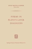 Forms in Plato S Later Dialogues 9401757909 Book Cover