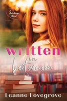 Written In Between: Small town romance (Bellethorpe) 1764558308 Book Cover