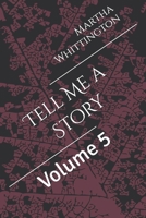 Tell Me a Story: Volume 5 B08H5DD74Q Book Cover