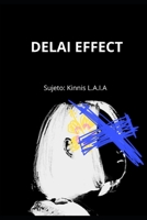 Delai Effect: (Y el resto) B08PXJZG2W Book Cover
