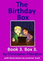 The Birthday Box: Book 3 1326971182 Book Cover