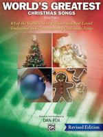 World's Greatest Christmas Songs: 65 of the World's Most Popular and Best Loved Traditional and Contemporary Christmas Songs 0739055852 Book Cover