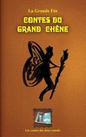Les Contes du Grand Chêne (Les Contes Des Deux Comtés) (French Edition) 2490647040 Book Cover