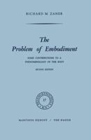 The Problem of Embodiment: Some Contributions to a Phenomenology of the Body 9401030162 Book Cover