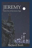 Jeremy: Book One of the Jeremy Saga 1091328048 Book Cover