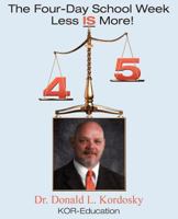 The Four Day School Week: Less Is More! 1457504227 Book Cover