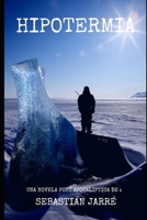 Hipotermia 1658151704 Book Cover