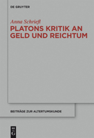 Platons Kritik An Geld Und Reichtum 3110310899 Book Cover