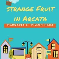 Strange Fruit In Arcata 1548115118 Book Cover