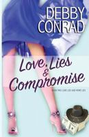 Love, Lies and Compromise 1542630487 Book Cover