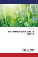 Financing health care in Kenya 3659401463 Book Cover