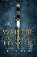 Warper: Echoes of Etangria 1644678721 Book Cover