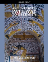Ancient Egypt: Pathway to Eternity (Egyptian Cosmos Trilogy) B0GZY4GKM2 Book Cover