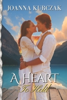 A Heart To Hold: Romance Novel B0C79Q9TD7 Book Cover