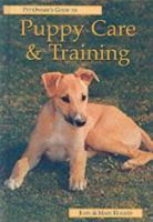 Puppy Care and Training (Dog Owner's Guide) 1554070945 Book Cover
