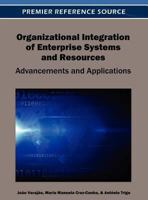 Organizational Integration of Enterprise Systems and Resources: Advancements and Applications 1466617640 Book Cover