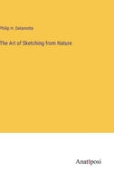 The Art of Sketching from Nature 3382108569 Book Cover