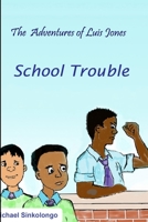 School Trouble 1365926257 Book Cover