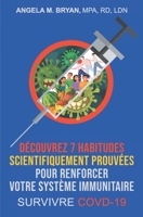 Découvrez 7 Habitudes Scientifiquement Prouvées Pour Renforcer Votre Système Immunitaire : Survivre COVID-19 B08Y4T6XRL Book Cover