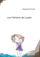 Les histoires de Louise (French Edition) 2342351984 Book Cover