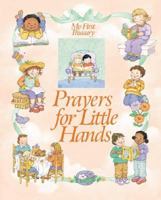 Prayers for Little Hands (My First Treasury) 0785351078 Book Cover