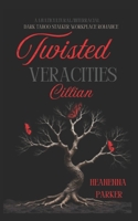 Twisted Veracities: Cillian (Dark Taboo Stalker Desires) B0F27Y1VTL Book Cover