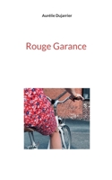Rouge Garance 2322501522 Book Cover