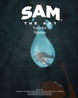 Sam the Ant - Tunnels: Túneles 099748778X Book Cover