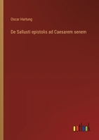 De Sallusti epistolis ad Caesarem senem 338504782X Book Cover