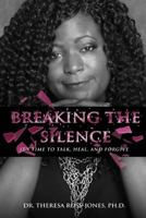 Breaking The Silence 0999238728 Book Cover
