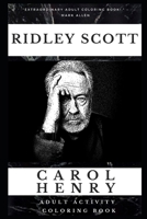 Ridley Scott Adult Activity Coloring Book 1677279389 Book Cover