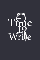 Time To Write: Lined notebook, 120 Pages, 6x9, Notebook Journal 1650389418 Book Cover