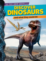Discover Dinosaurs: And What They Could Do 1486721079 Book Cover