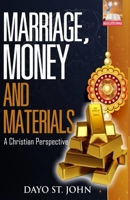 Marriage, Money & Materials 1688009191 Book Cover