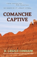 Comanche Captive 098431752X Book Cover