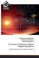 On Some Problems of Mixed Integral Equations 6200777020 Book Cover