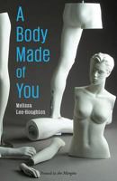 A Body Made of You 1908058005 Book Cover