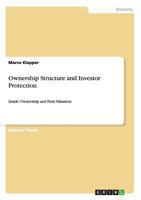 Ownership Structure and Investor Protection: Inside Ownership and Firm Valuation 3656224129 Book Cover